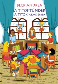 Beck Andrea - A Titoktndr - A Titok Akadmia