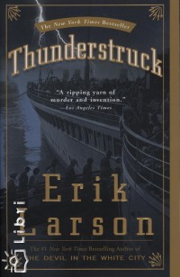 Erik Larson - Thunderstruck
