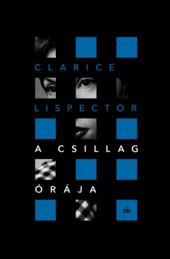Lispector Clarice - Clarice Lispector - A csillag rja