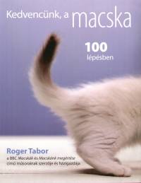 Roger Tabor - Kedvencnk, a macska 100 lpsben