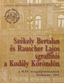 Szkely Bertalan s Rauscher Lajos sgraffiti a Kodly Krndn