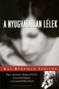 Kay Redfield Jamison - A nyughatatlan llek