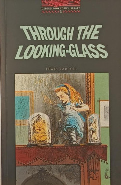 Lewis Carroll - Through the Looking-Glass