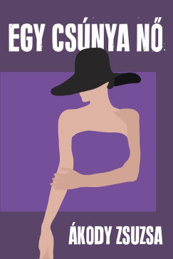 kody Zsuzsa - Egy csnya n