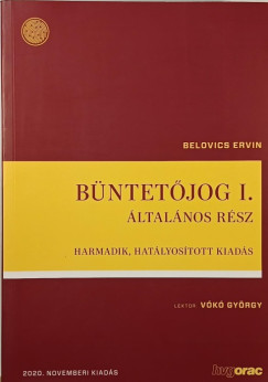 Dr. Belovics Ervin - Büntetőjog I.- Általános rész
