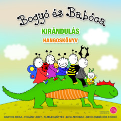 Bartos Erika - Bogy� �s Bab�ca - Kir�ndul�s