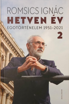 Romsics Ignác - Hetven év 2.