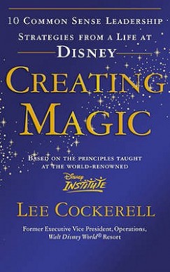 Lee Cockerell - Creating Magic