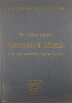 Mra Lszl - Szebelldy Lszl a magyar analitika nagy mvelje