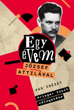 Prieger Zsolt   (SZERK.) - Egy �vem J�zsef Attil�val