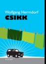 Wolfgang Herrndorf - Csikk