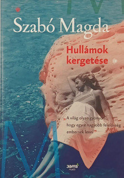 Szab Magda - Hullmok kergetse