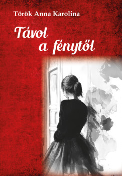 T�vol a f�nyt�l