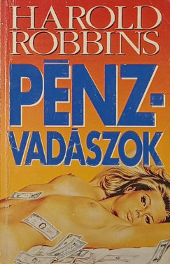 Harold Robbins - Pnzvadszok