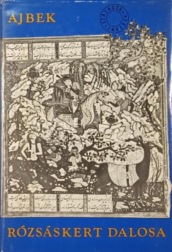 Ajbek - Rózsáskert dalosa