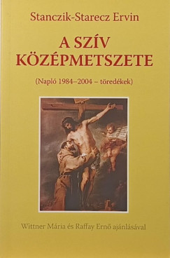 Stanczik-Starecz Ervin - A szív középmetszete