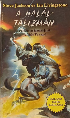 Steve Jackson - Ian Livingstone - A Halltalizmn