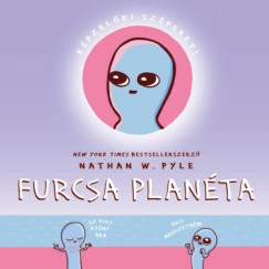 Nathan W. Pyle - Furcsa Planta