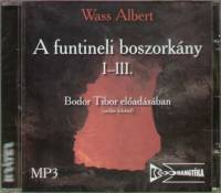 Wass Albert - Bodor Tibor - A funtineli boszorkny I-III. - Hangosknyv MP3