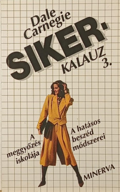 Dale Carnegie - Sikerkalauz 3.