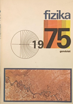 Dr. Abonyi Iván (Szerk.) - Fizika 1975