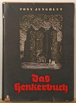 Tony Jungblut - Das Henkerbuch (dedikált)