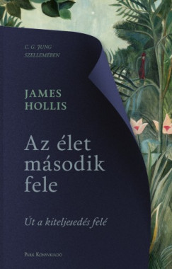 James Hollis - Hollis James - Az let msodik fele