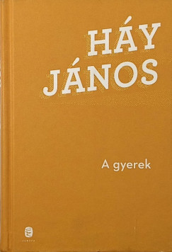 Háy János - A gyerek
