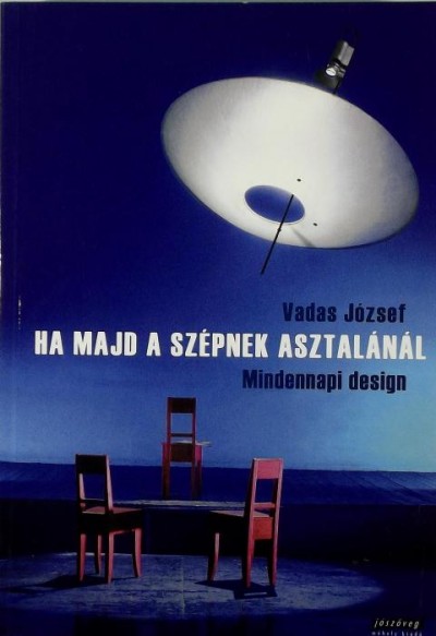 Vadas József - Ha majd a szépnek asztalánál