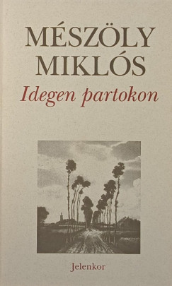 Mszly Mikls - Idegen partokon