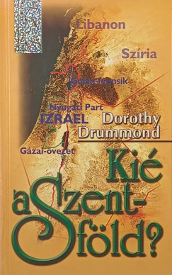 Dorothy Drummond - Kié a Szentföld?