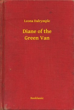 Leona Dalrymple - Diane of the Green Van