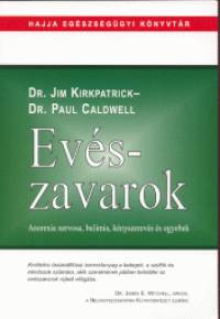 Dr. Paul Caldwell - Dr. Jim Kirkpatrick - Evszavarok