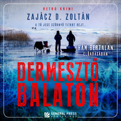 Zajácz D. Zoltán - Dermesztő Balaton