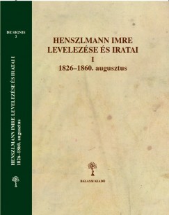 Szentesi Edit   (Szerk.) - Henszlmann Imre levelezse s iratai I.-II.