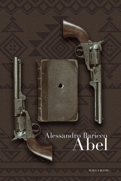 Alessandro Baricco - Abel