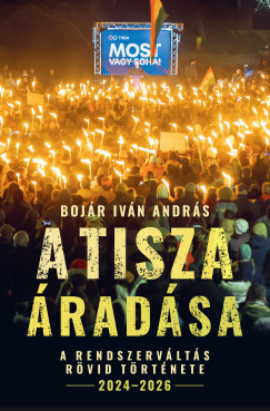 A Tisza �rad�sa - A rendszerv�lt�s r�vid t�rt�nete, 2024-2026