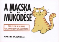 Martin Baxendale - Gbor Anik   (Szerk.) - A macska mkdse