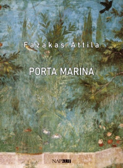 Fazakas Attila - Porta Marina