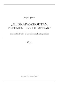 Tgls Jnos - Megkapaszkodtam peremn egy dombnak