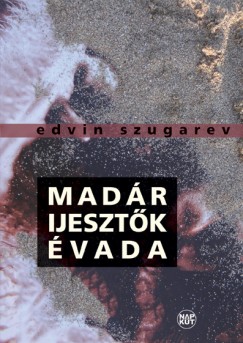 Edvin Szugarev - Madrijesztk vada