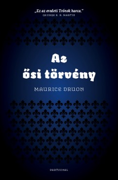 Maurice Druon - Az si trvny