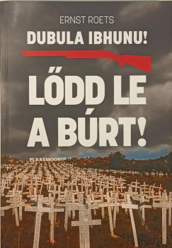 Ernst Roets - Dubule iBhunu! - Ldd le a brt!