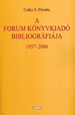 A Forum Knyvkiad bibliogrfija (1957_2006)