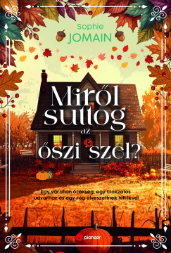 Sophie Jomain - Miről suttog az őszi szél?