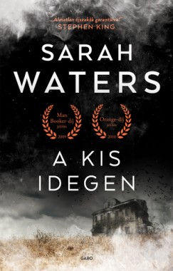 Sarah Waters - A kis idegen
