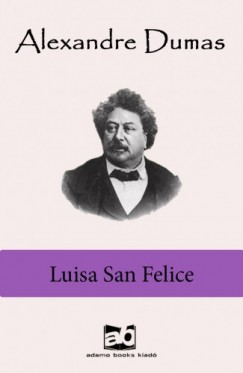 Alexandre Dumas - Luisa San Felice