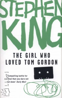 Stephen King - The Girl Who Loved Tom Gordon