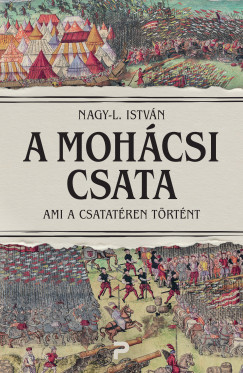 Nagy-L. István - A mohácsi csata