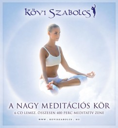 Kvi Szabolcs - A Nagy meditcis kr - 6CD